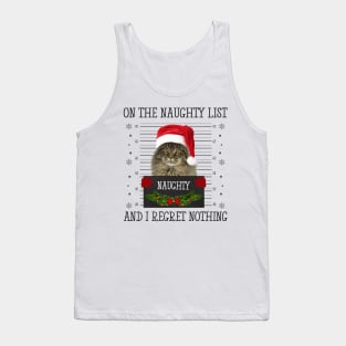 On The Naughty List And I Regret Nothing Tank Top